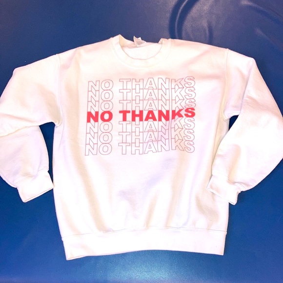 Other - NO THANKS  Sz M Preowned “grocery bag” hilarious crewneck sweatshirt